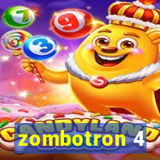 zombotron 4